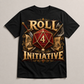 Roll 4 Initiative [shirt #5]